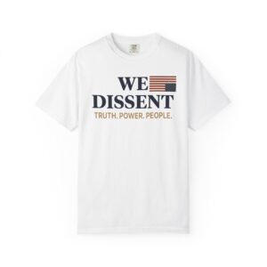 We Dissent Logo T-shirt